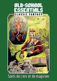 Norman Gavin - Old School Essentials - Fantasy classique : Sorts de clerc et de magicien.