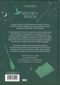 Kitchen Witch. 50 recettes magiques au gré des saisons