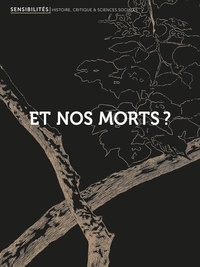 Anouche Kunth et Stéphanie Sauget - Sensibilités N° 8 : Et nos morts ?.