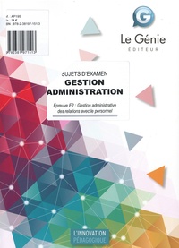 Karine Allart-Bourriche - Gestion Administration. Epreuve E2 : Gestion administrative des relations avec le personnel - Sujets d'examen.