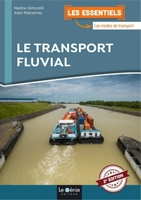 Alain Maliverney et Nadine Venturelli - Le transport fluvial.