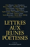 Aurélie Olivier - Lettres aux jeunes poétesses.