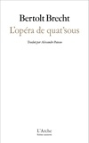 Bertolt Brecht - L'opéra de quat'sous.