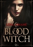 Léna Jomahé - Blood Witch - Tome 2 - Blood Witch, T2.