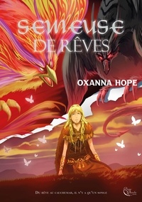Oxanna Hope - Semeuse de Rêves.