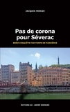 Jacques Morize - Pas de corona pour Séverac - Brève enquête par temps de pandémie.