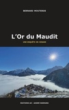 Bernard Mouterde - Une enquête de Séraphin Lambert  : L'Or du Maudit - Une enquête en Oisans.