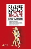 Lirim Tasdelen - Devenez l'acteur de votre sexualité.
