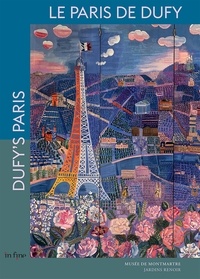 Didier Schulmann et Saskia Ooms - Le Paris de Dufy.