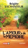 Brigitte Lechanteur - L'amour a de la mémoire.