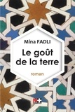 Mina Fadli - Le goût de la terre.