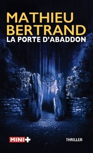 Mathieu Bertrand - La porte d'Abaddon.