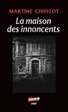 Martine Chifflot - La Maison des Innocents - Un quartier si tranquille....