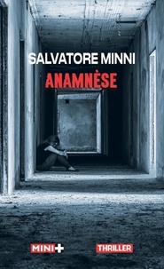 Salvatore Minni - Anamnèse.