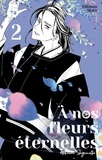 Narumi Shigematsu - A nos fleurs éternelles Tome 2 : .