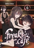 Meika Arisaki - Freaks' café Tome 6 : .