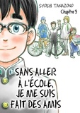 Syoichi Tanazono et Alexandre Fournier - SANS ALLER ECOL  : Sans aller à l'école, je me suis fait des amis - chapitre 9.