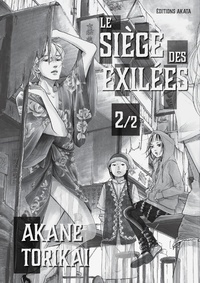 Akane Torikai - Le siège des exilées Tome 2 : .
