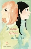 Takako Shimura - Si nous étions adultes Tome 6 : .