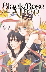 Setona Mizushiro - Black Rose Alice  : Black Rose Alice - Nouvelle édition - Tome 5 (VF).