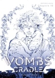 Yumiko Shirai et Alexandre Goy - Wombs  : Wombs Cradle - Chapitre 10 (VF).