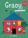 Gwé Gwé - Magazine Graou n°44 La maison - Oct/nov 2024.