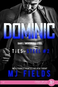 M. J. Fields - TIES OF STEEL 2 : Dominic.