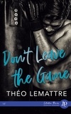 Théo Lemattre - Don't leave the game.