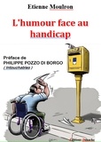 Etienne Moulron - L'humour face au handicap.