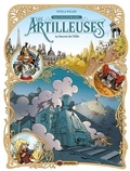 Pierre Pevel et Etienne Willem - Les Artilleuses Tome 3 : Le Secret de l'Elfe.