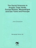 José Gonçalves - The social sciences in Angola, Cape Verde, Guinea-Bissau, Mozambique and Sao Tome and principe - Monograph Series 1/92.