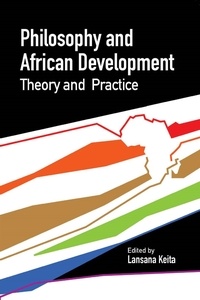 Lansana Keita - Philosophy and african development. Theory and practice.