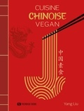 Yang Liu et Katharina Pinczolits - Cuisine chinoise vegan.