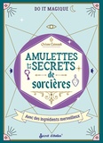 Océane Laïssouk - Amulettes et secrets de sorcières.