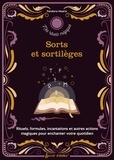 Pandora Hearts - Sorts et sortilèges - Rituels, formules, incantations et autres actions magiques pour enchanter votre quotidien.