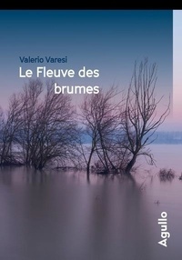 Valerio Varesi - Le Fleuve des brumes.