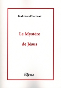 Paul-Louis Couchoud - Le mystere de jesus.