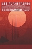 John Brunner - Les planétaires - Eclipse Totale ; La planète asile ; Le long labeur du temps ; Les vengeurs de Carrig ; Polymathe ; Les réparateurs de Cyclops ; Les dissidents d'Azraël ; Les dramaturges de Yan.