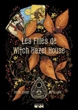 Cécile Guillot et Nora Lake - Les Filles de Witch Hazel House.