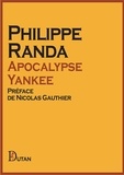 Philippe Randa - Apocalypse yankee.