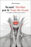 Alain Pénichot - Beauté absolue par le yoga du visage et techniques du bien-être associées.