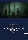 Frédéric Soulié - LES MÉMOIRES DU DIABLE - Tome 4.