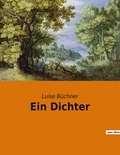 Luise Büchner - Ein Dichter.