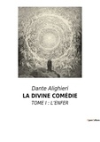 Dante Alighieri - La divine comédie Tome 1 : L'enfer.