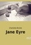 Charlotte Brontë - Les classiques de la littérature  : Jane Eyre.