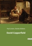 Paul Lorain et Charles Dickens - Les classiques de la littérature  : David Copperfield.