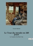 Ernest Michel - Les classiques de la littérature  : Le Tour du monde en 240 jours - Le Canada et les États-Unis.