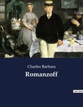 Charles Barbara - Romanzoff - un récit de Charles Barbara.