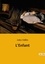 Jules Vallès - Les classiques de la littérature  : L'Enfant.