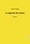 Victor Hugo - Les classiques de la littérature  : La Légende des siècles - Tome I.